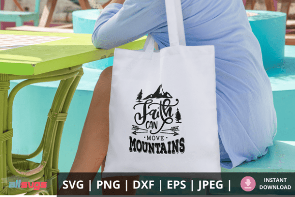 Faith Can Move Mountains SVG File