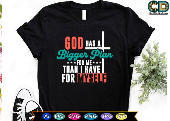 God Has a Bigger Plan for Me Than I Have — Print Templates